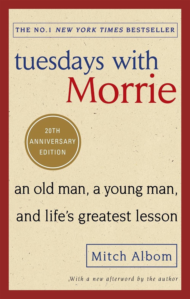 Tuesdays With Morrie : An old man, a young man, and life's greatest lesson/Product Detail/Reading
