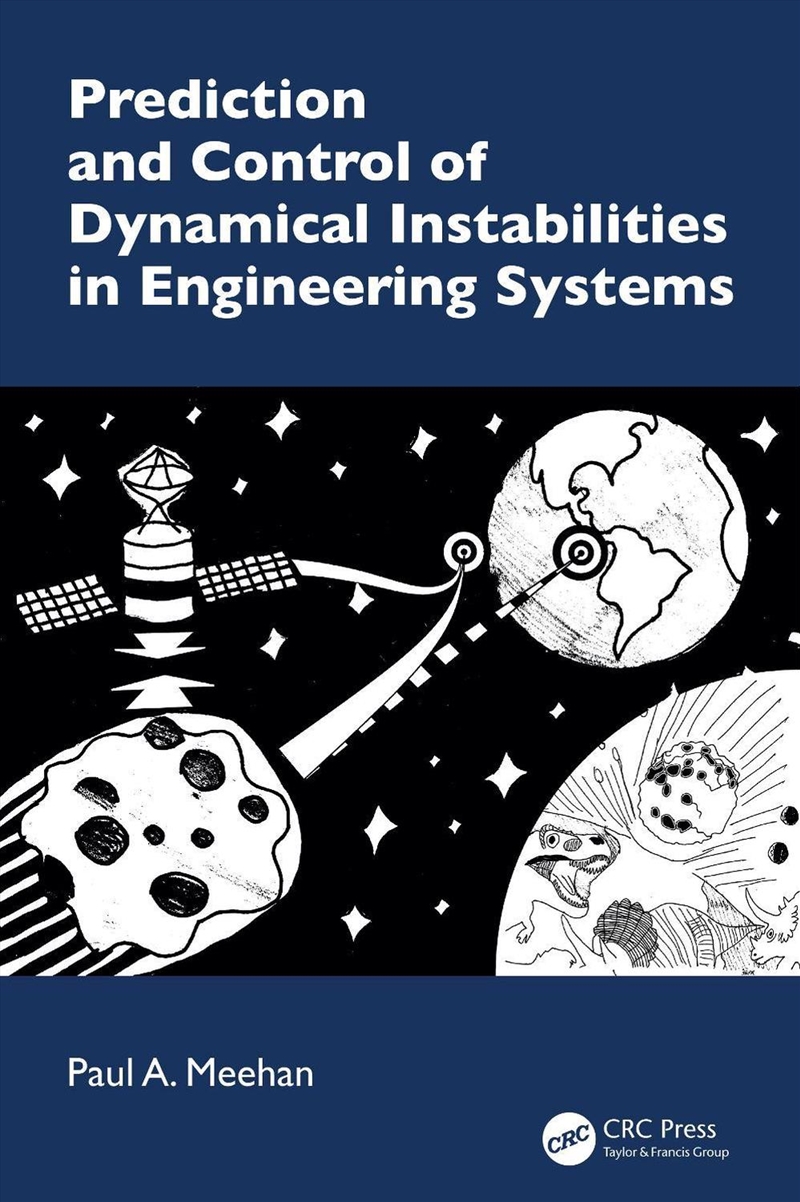 Prediction And Control Of Dynamical Instabilities In Engineering Systems/Product Detail/Reading