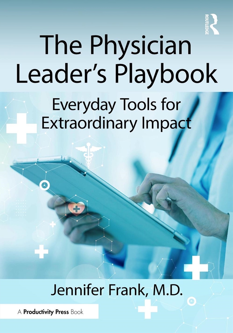 The Physician Leader's Playbook/Product Detail/Healthcare