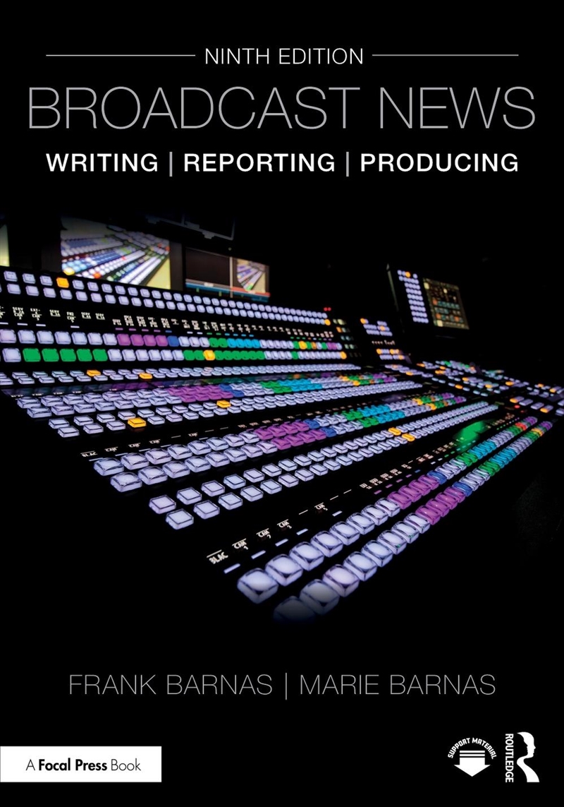 Broadcast News Writing, Reporting, And Producing/Product Detail/Photography