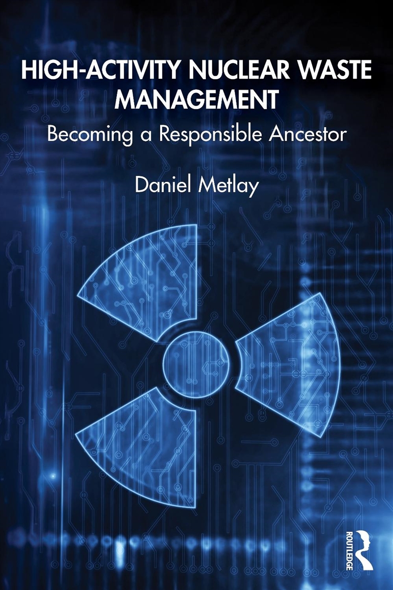 High-Activity Nuclear Waste Management/Product Detail/Business Leadership & Management