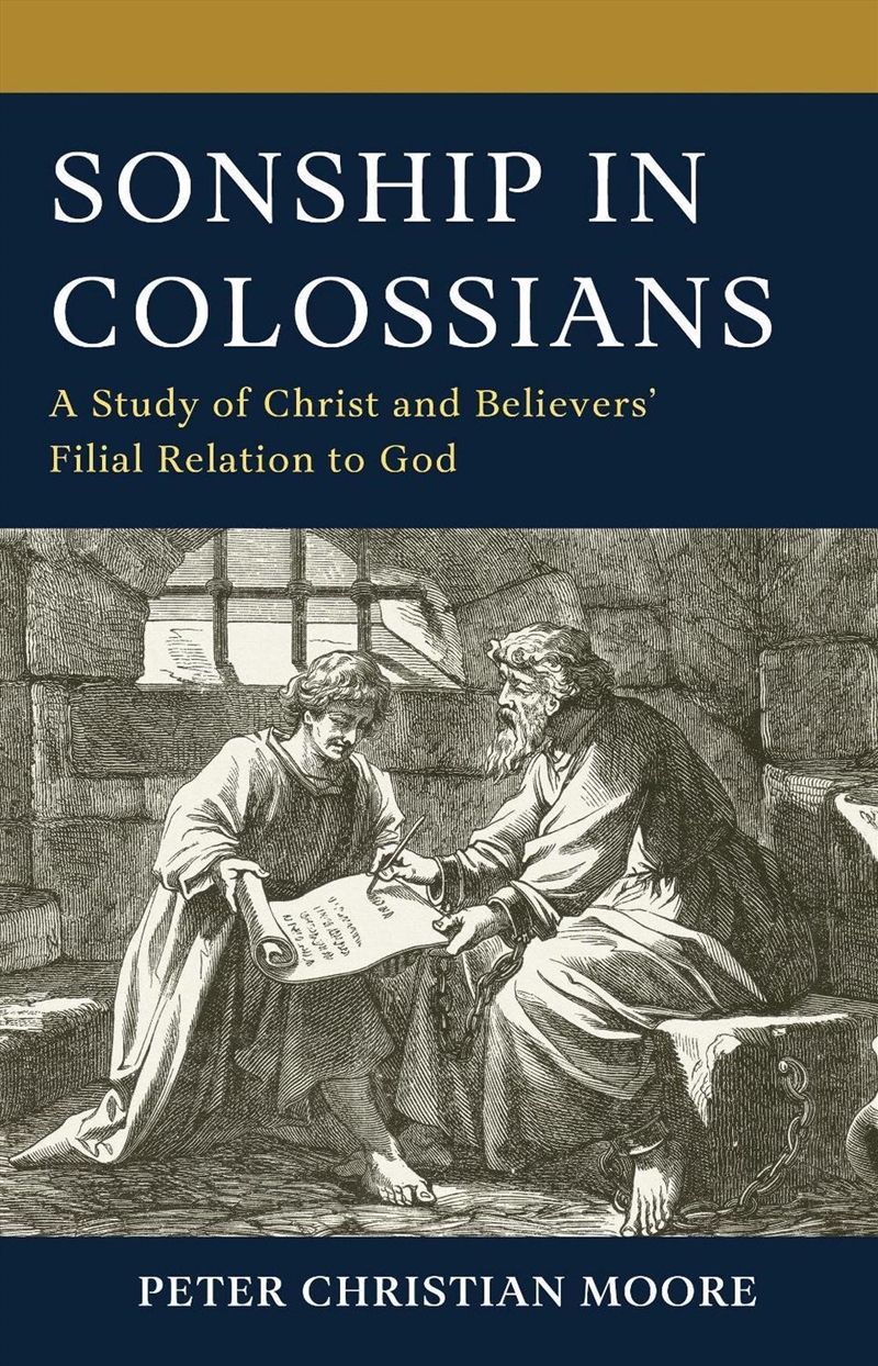 Sonship in Colossians: A Study of Christ/Product Detail/Religion & Beliefs