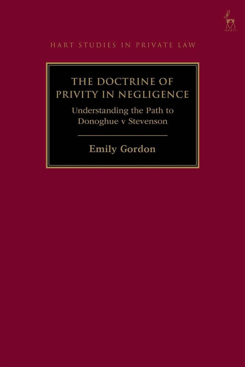 The Doctrine of Privity in Negligence: Understanding the Path to Donoghue v Stevenson/Product Detail/Law