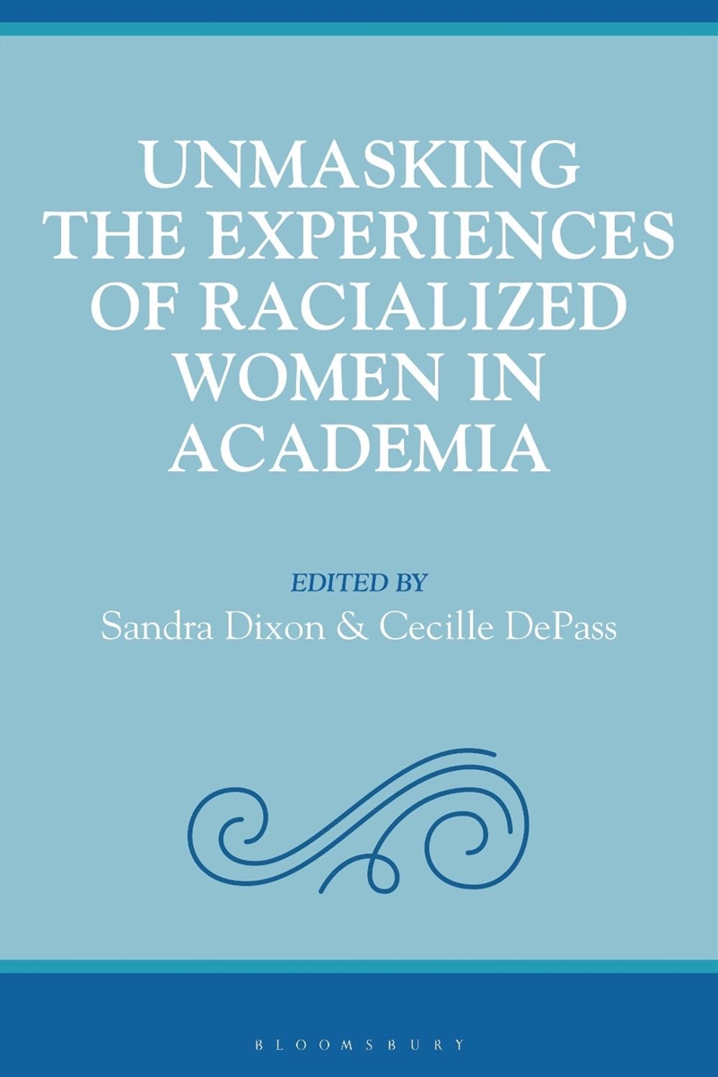 Unmasking the Experiences of Racialized Women in Academia/Product Detail/Teaching