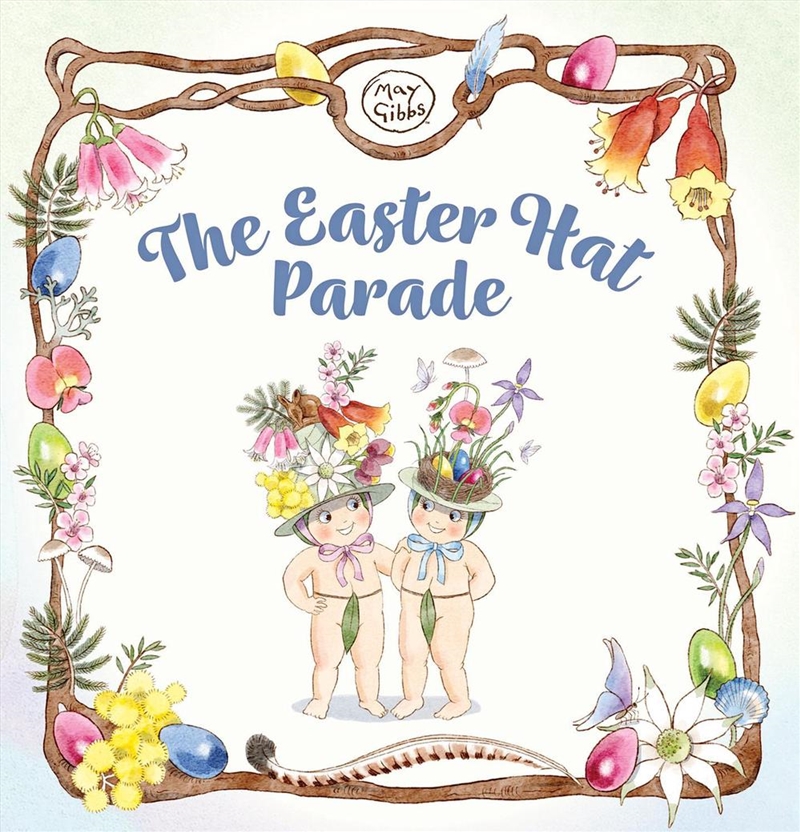 The Easter Hat Parade: A Snugglepot and Cuddlepie Tale/Product Detail/Early Childhood Fiction Books