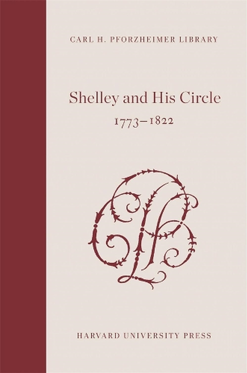 Shelley And His Circle, 1773-1822 : Volumes 11 And 12/Product Detail/Language & Linguistics