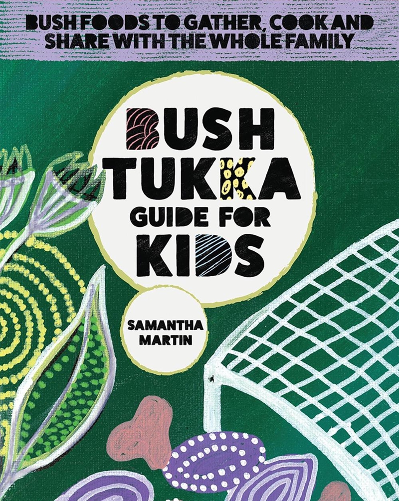 Bush Tukka Guide For Kids/Product Detail/Childrens