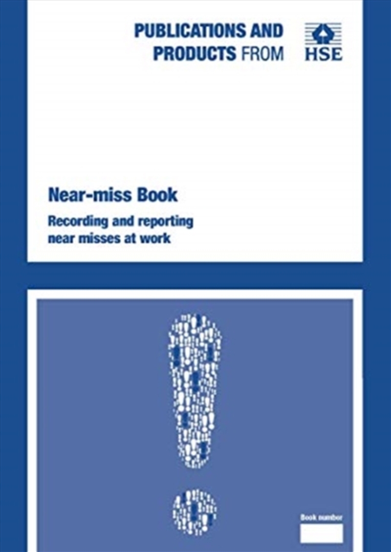 Near-miss book: recording and reporting near misses at work/Product Detail/Business Leadership & Management