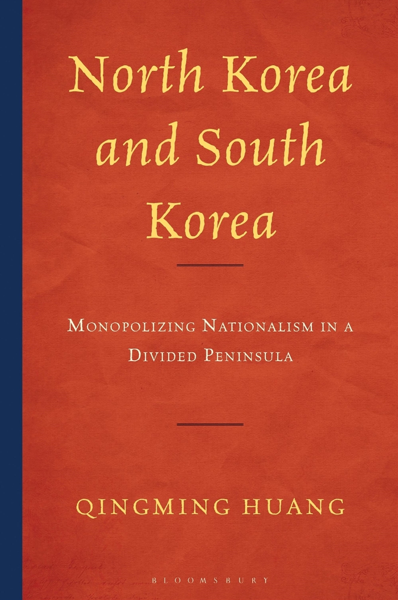 North Korea and South Korea: Monopolizing Nationalism in a Divided Peninsula/Product Detail/Politics & Government