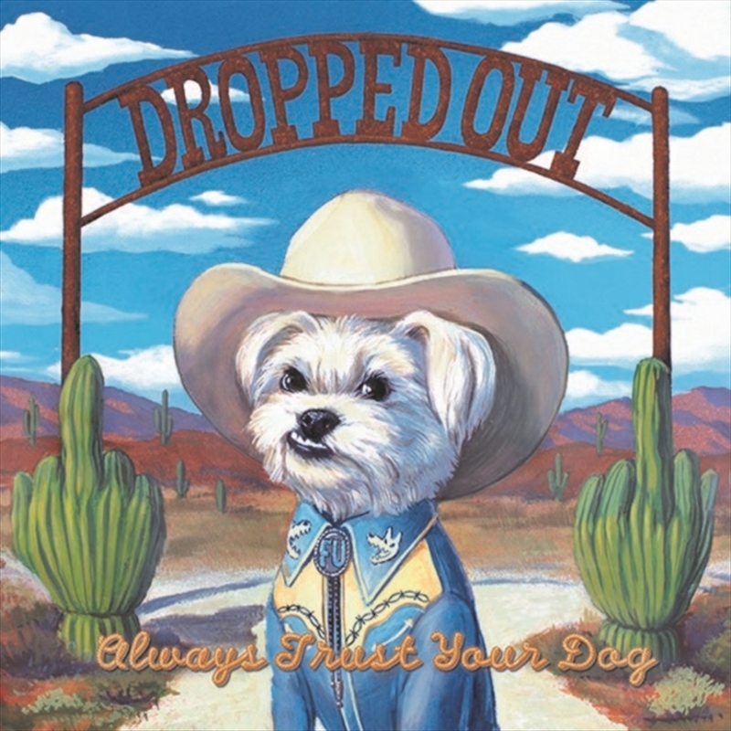 Always Trust Your Dog/Product Detail/Rock/Pop