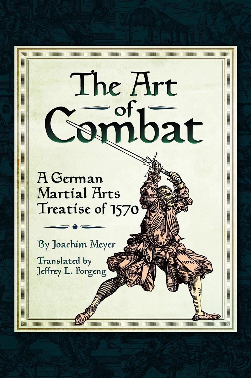 The Art Of Combat : A German Martial Arts Treatise Of 1570/Product Detail/History