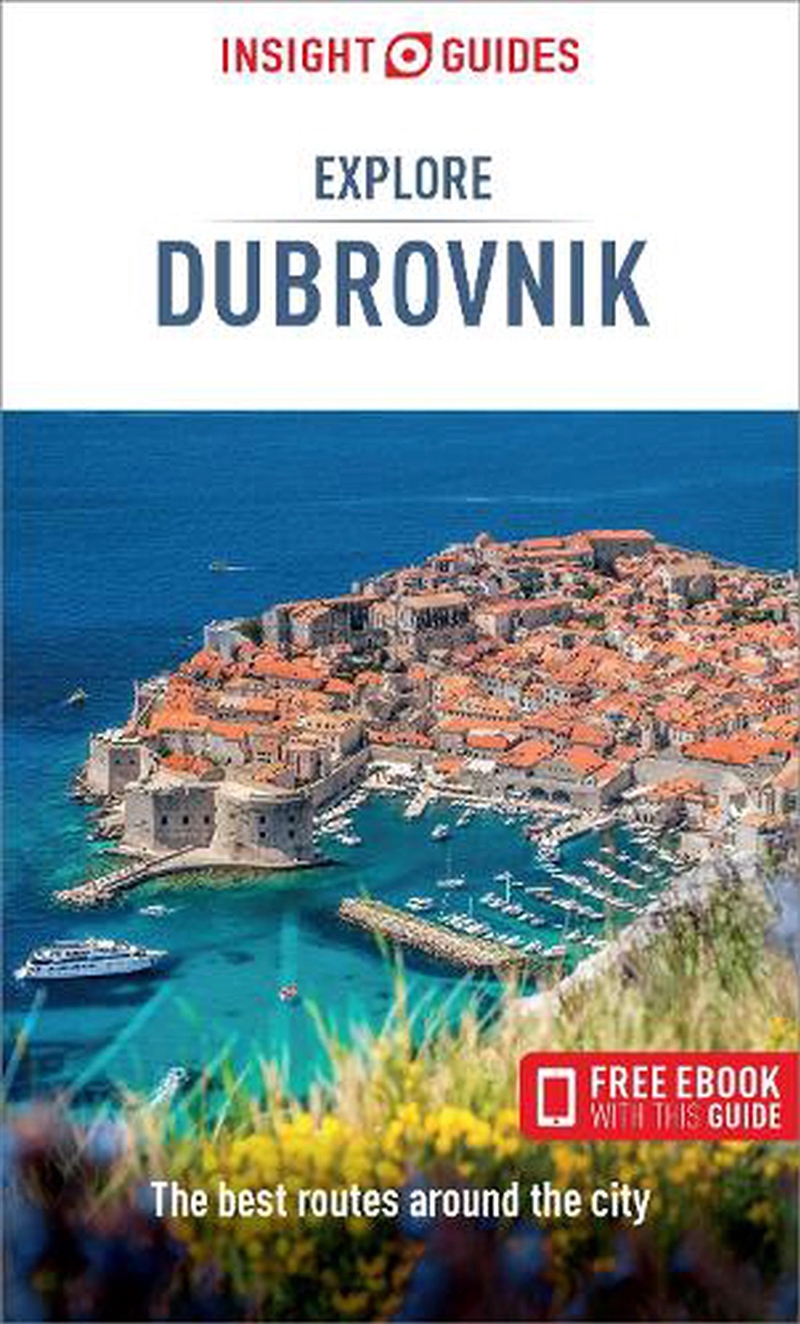 Insight Guides Explore Dubrovnik: Travel Guide With Ebook/Product Detail/Travel & Holidays