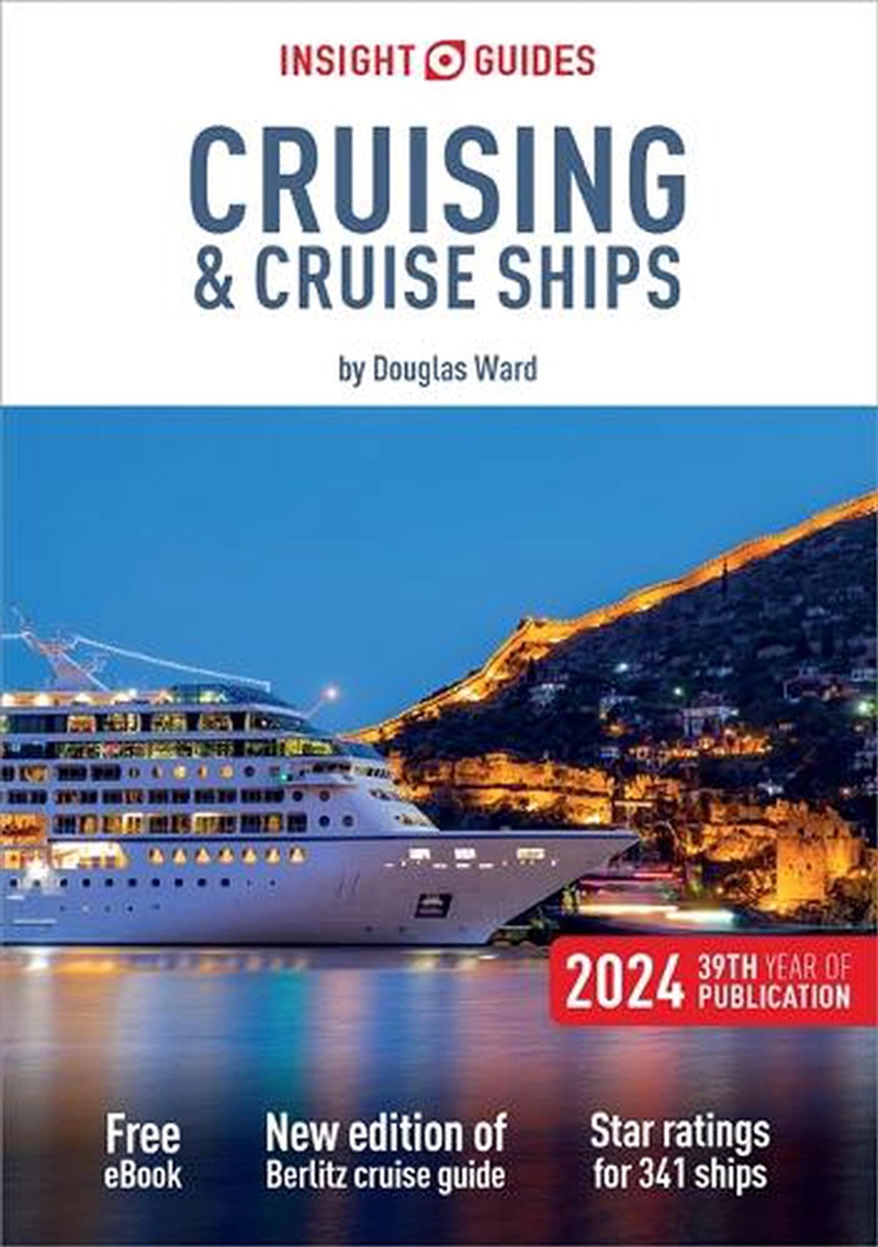Insight Guides Cruising & Cruise Ships 2024: Cruise Guide With Ebook/Product Detail/Travel & Holidays