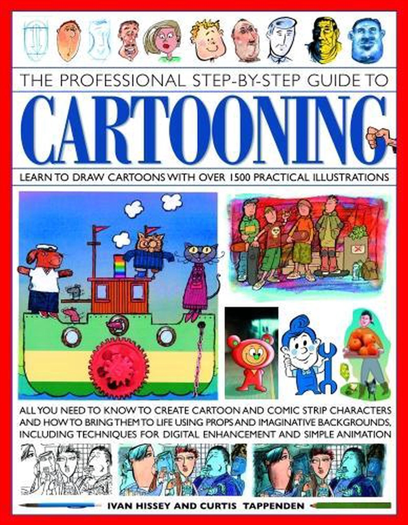 Cartooning, The Professional Step-By-Step Guide To : Learn To Draw Cartoons With Over 1500 Practical/Product Detail/Reading