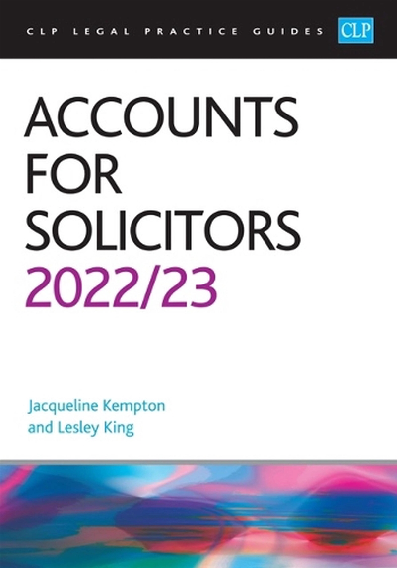 Accounts For Solicitors 2022/2023 : Legal Practice Course Guides (lpc)/Product Detail/Law