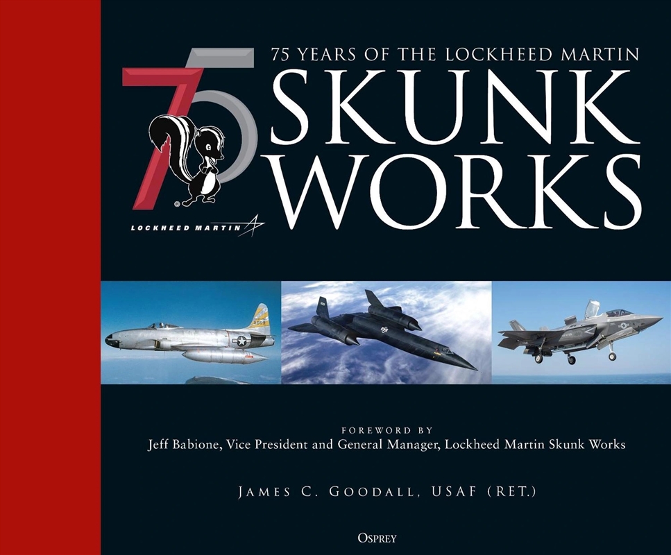 75 Years Of The Lockheed Martin Skunk Works/Product Detail/History