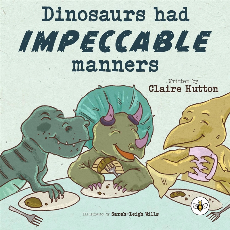 Dinosaurs Had Impeccable Manne/Product Detail/Childrens Fiction Books