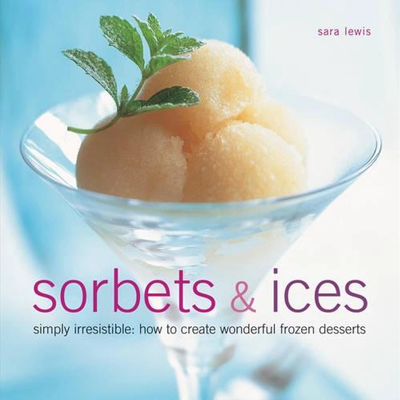 Sorbets & Ices/Product Detail/Recipes, Food & Drink
