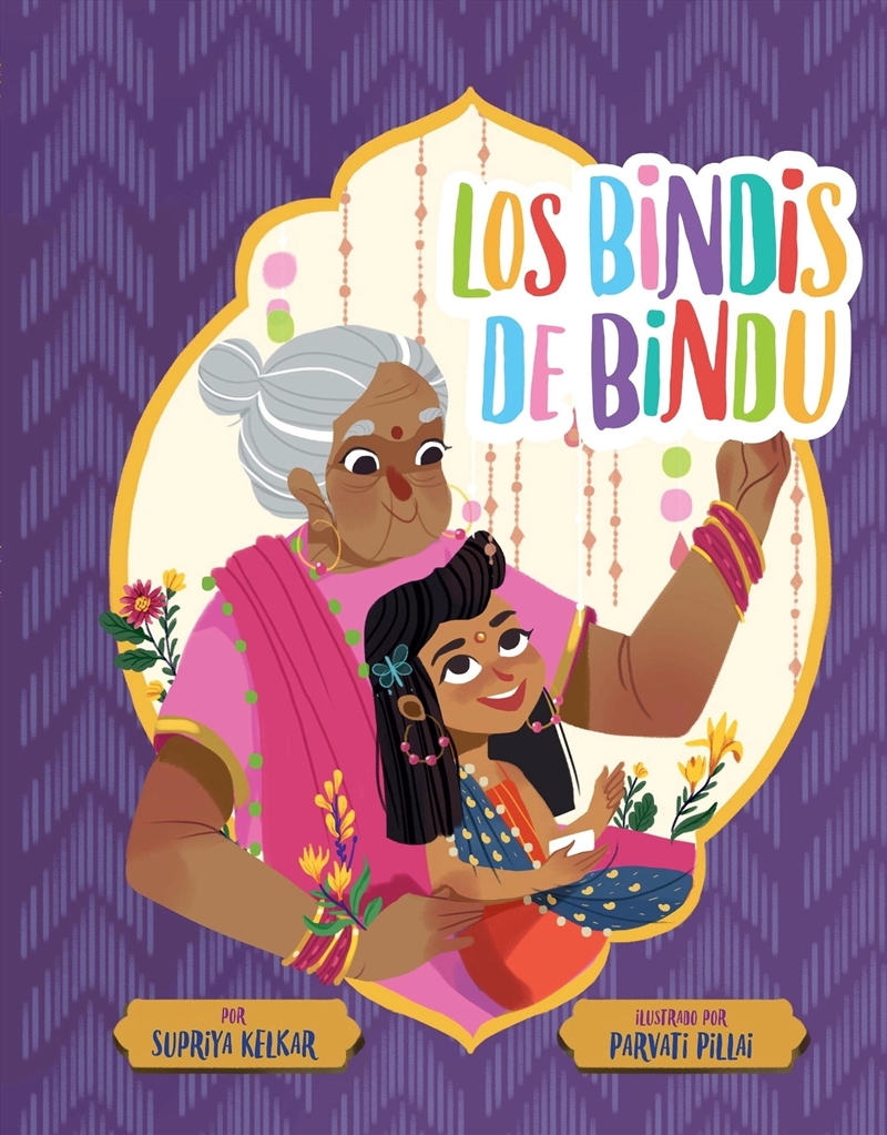 Los Bindis De Bindu Spanish Ed/Product Detail/Early Childhood Fiction Books