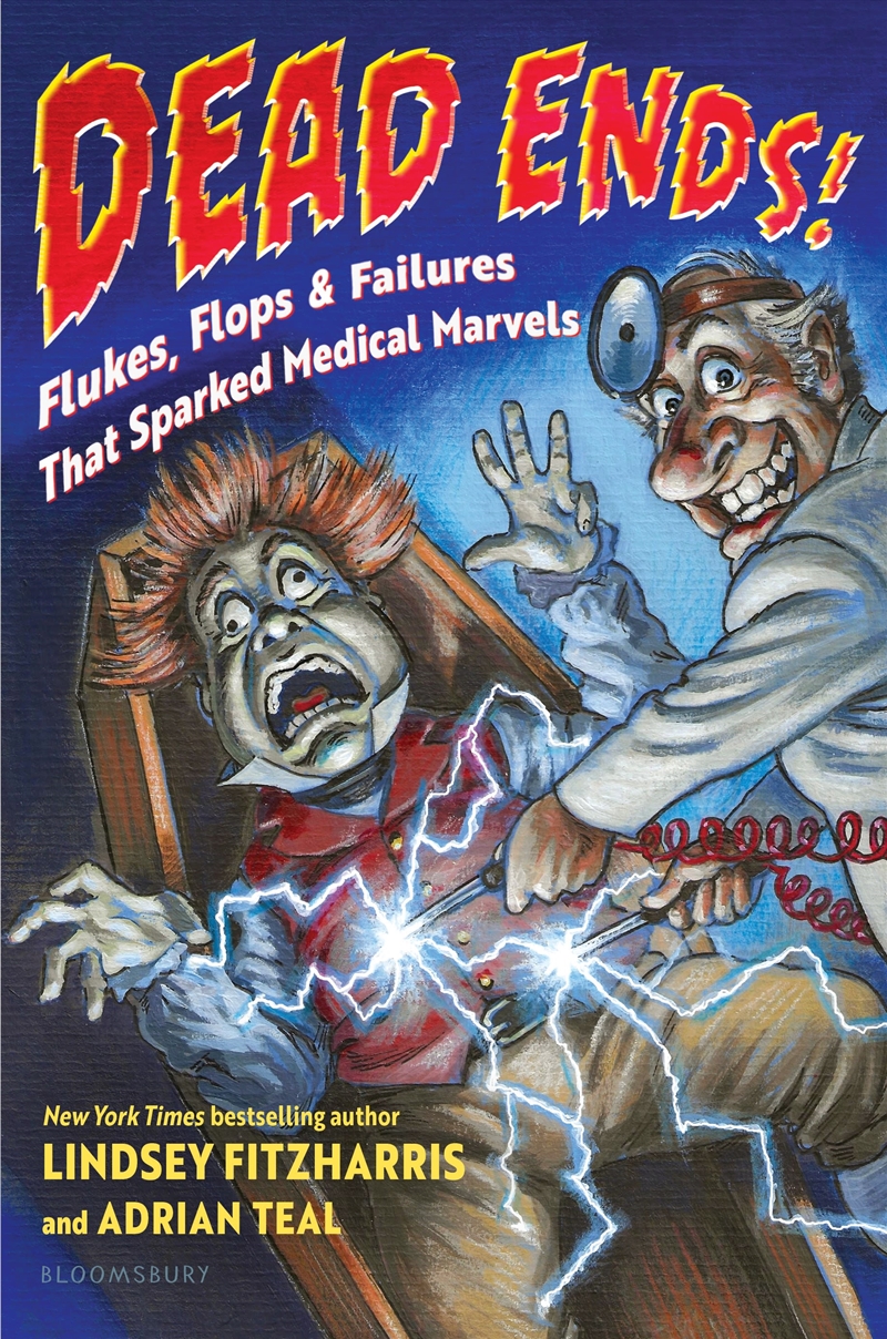 Dead Ends!: Flukes, Flops & Failures That Sparked Medical Marvels/Product Detail/Childrens