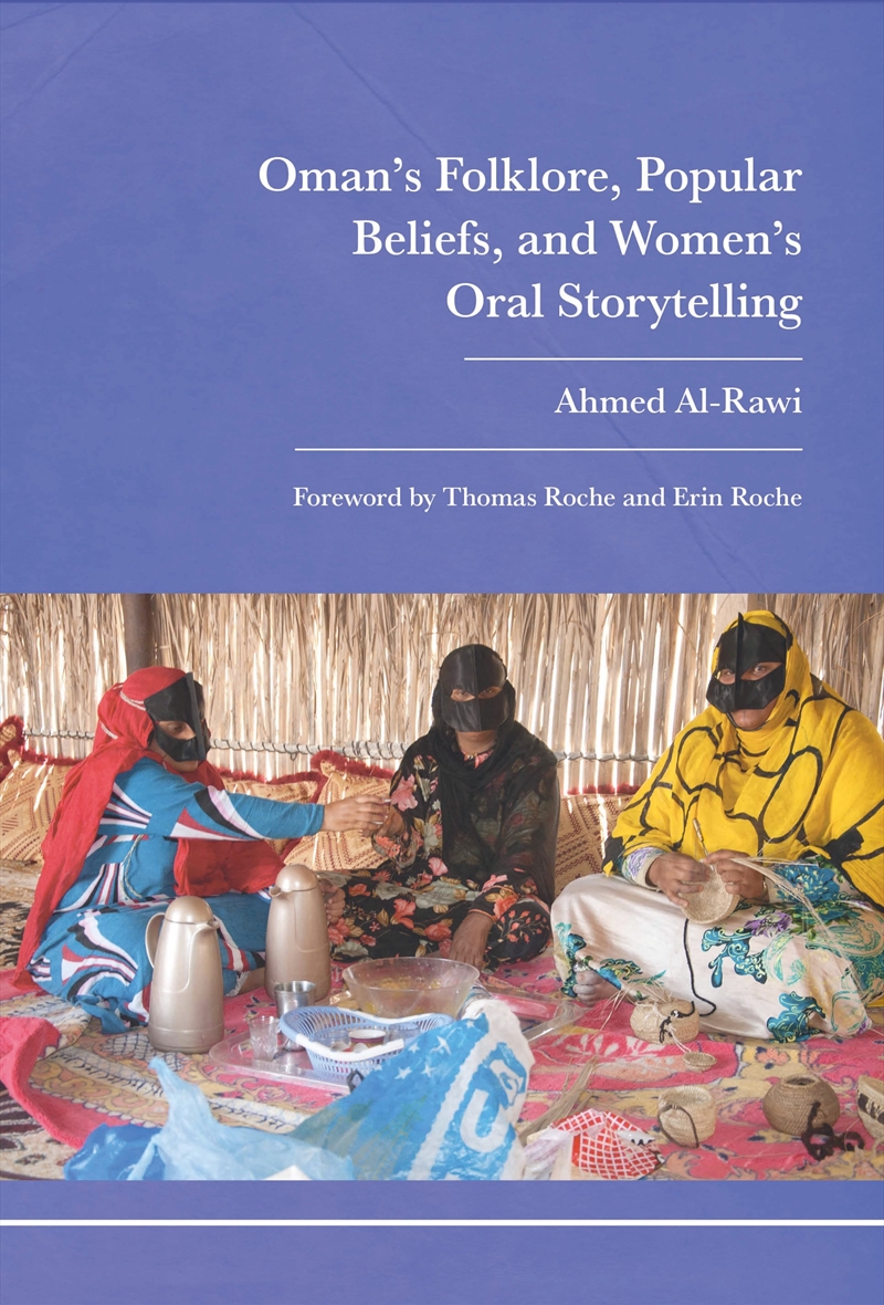 Oman's Folklore, Popular Beliefs, And Women's Oral Storytelling/Product Detail/Society & Culture