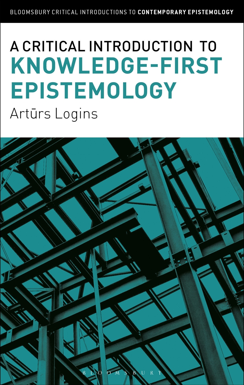A Critical Introduction To Knowledge-First Epistemology/Product Detail/Reading