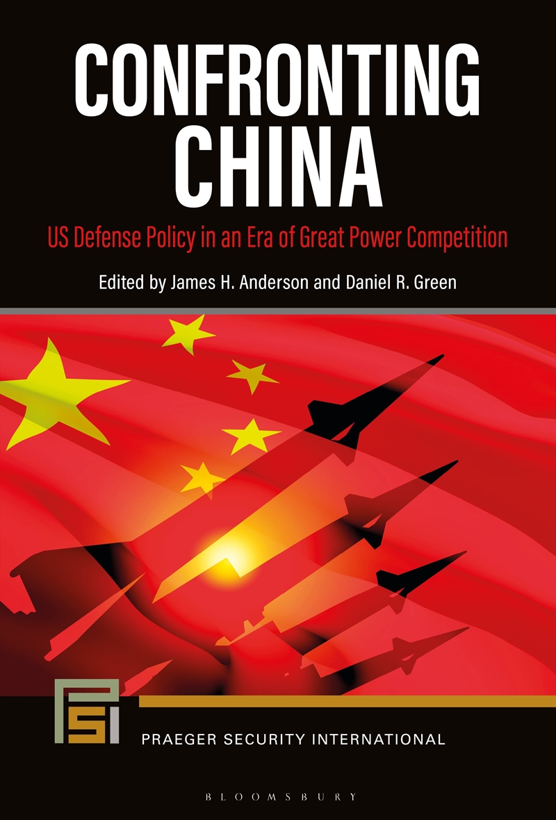 Confronting China: Us Defense Policy In An Era Of Great Power Competition/Product Detail/Military