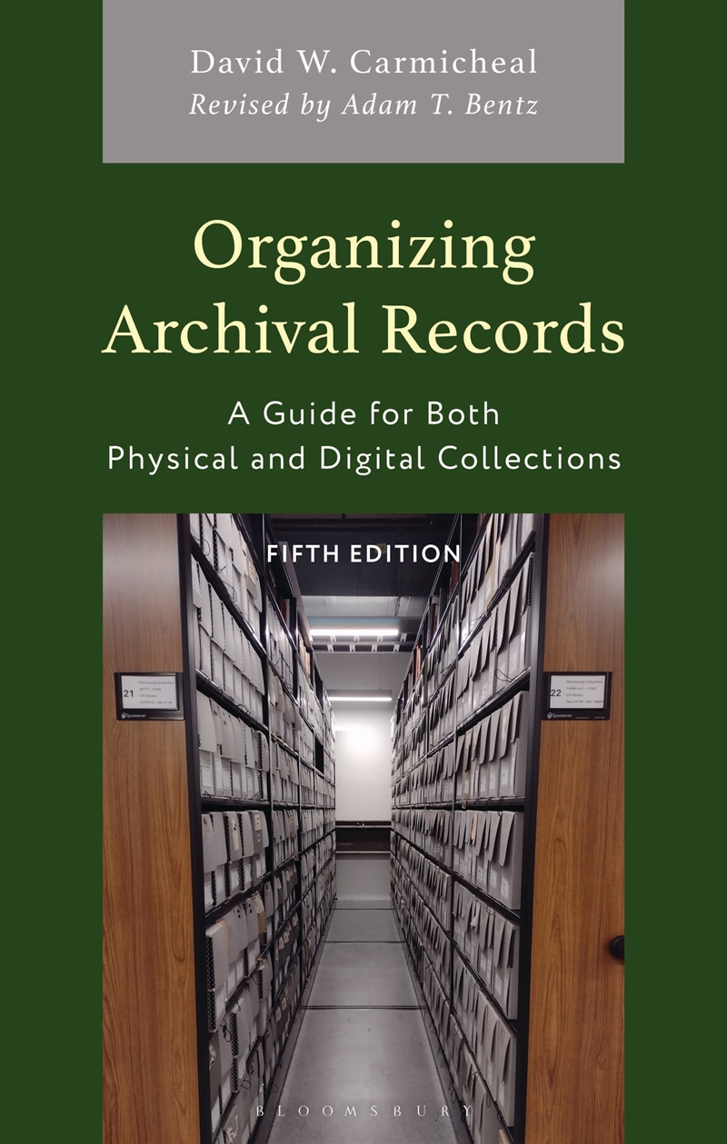 Organizing Archival Records: A Guide For Both Physical And Digital Collections/Product Detail/Reference & Encylopaedias