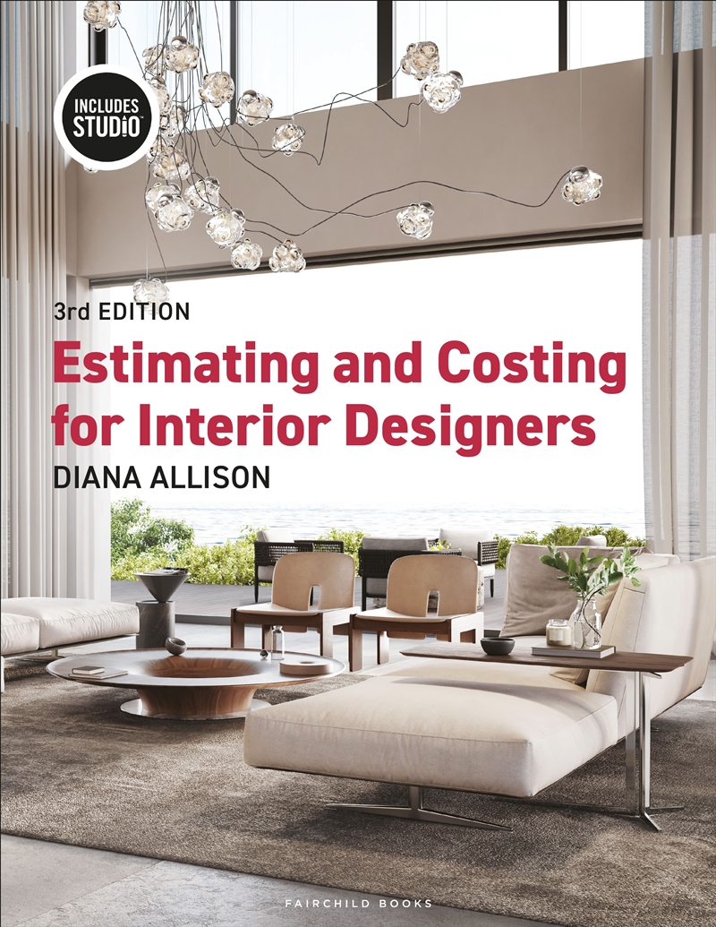 Estimating And Costing For Interior Designers: With Studio/Product Detail/Art