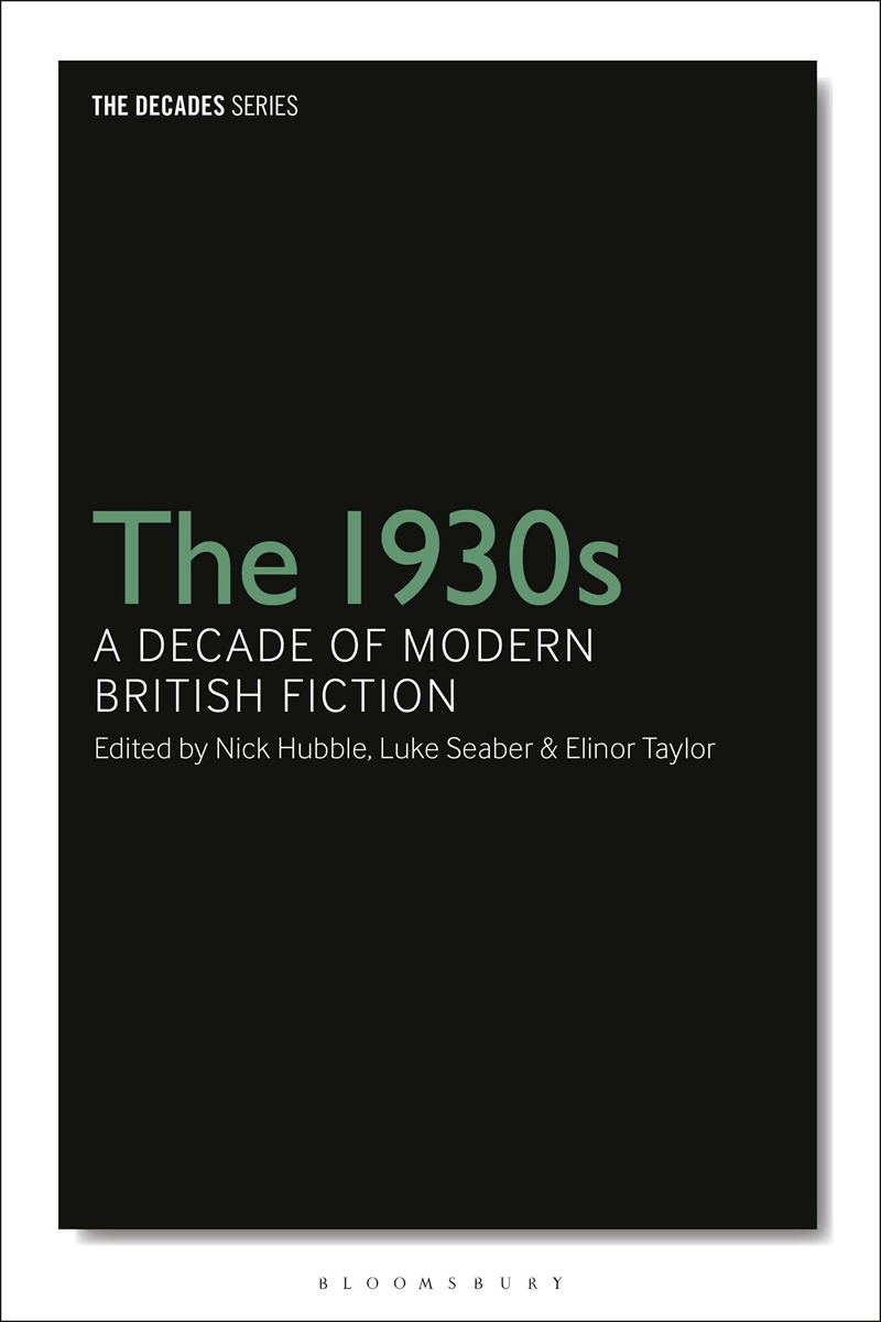 The 1930S: A Decade Of Modern British Fiction/Product Detail/Literature & Poetry