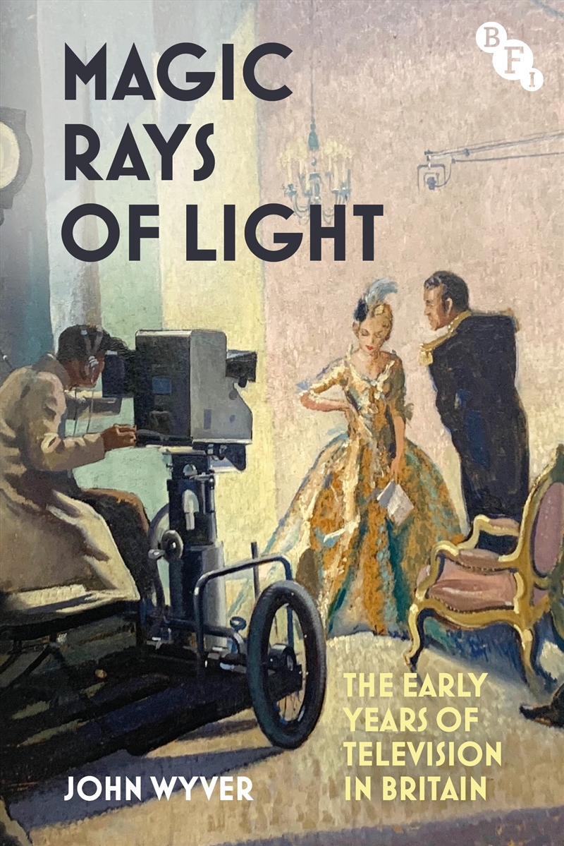 Magic Rays Of Light: The Early Years Of Television In Britain/Product Detail/Arts & Entertainment