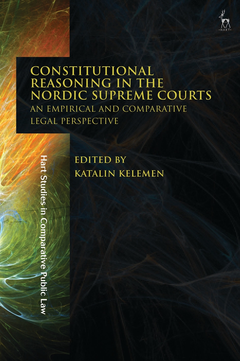 Constitutional Reasoning In The Nordic Supreme Courts: An Empirical Andcomparative Legal Perspective/Product Detail/Law