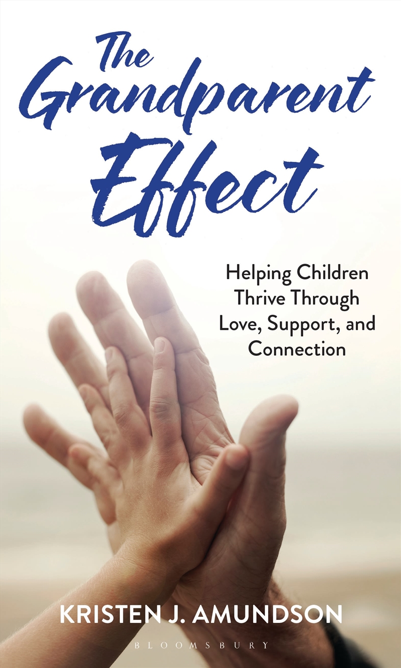 The Grandparent Effect: Helping Children Thrive Through Love, Support, And Connection/Product Detail/Family & Health