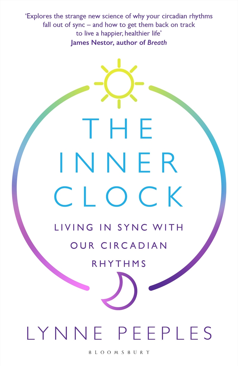 The Inner Clock: Living In Sync With Our Circadian Rhythms/Product Detail/Science