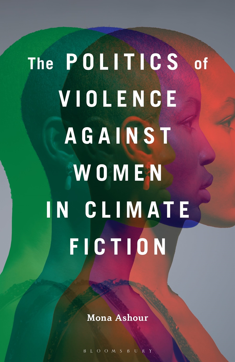 The Politics Of Violence Against Women In Climate Fiction/Product Detail/Literature & Poetry