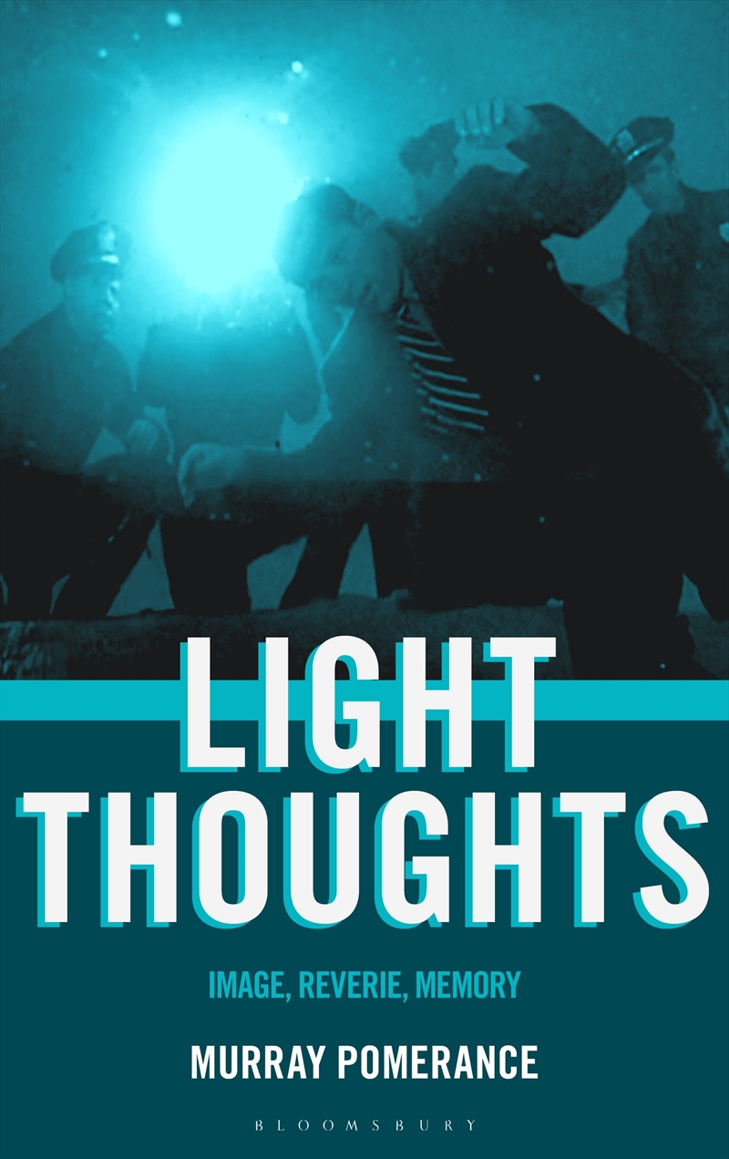 Light Thoughts: Image, Reverie, Memory/Product Detail/Arts & Entertainment