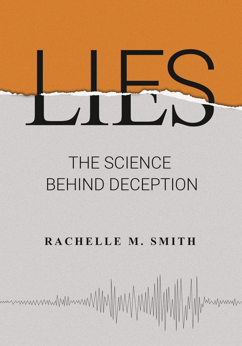 Lies: The Science Behind Deception/Product Detail/Psychology