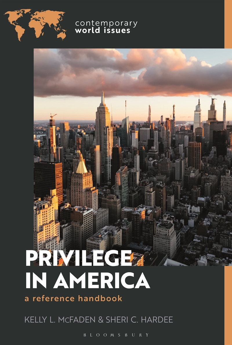 Privilege In America: A Reference Handbook/Product Detail/Society & Culture