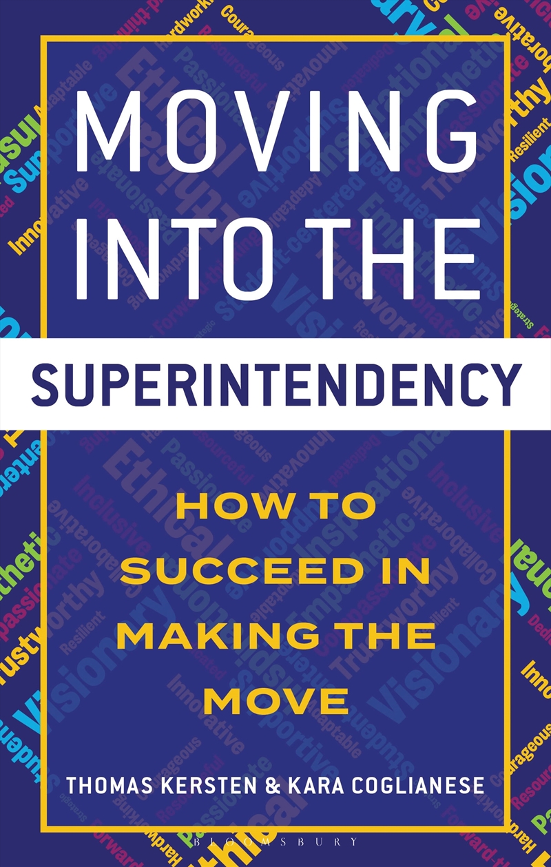 Moving Into The Superintendency: How To Succeed In Making The Move/Product Detail/Education & Textbooks