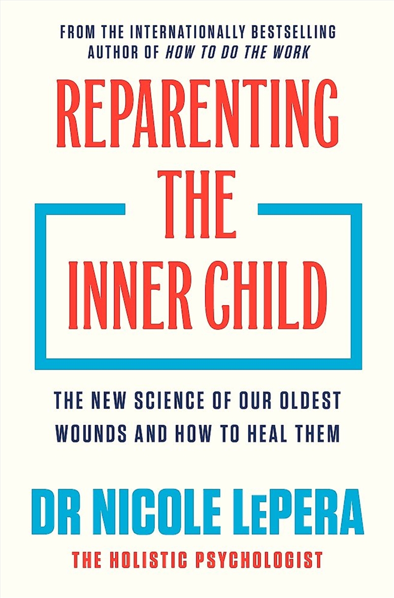 Reparenting The Inner Child/Product Detail/Self Help & Personal Development
