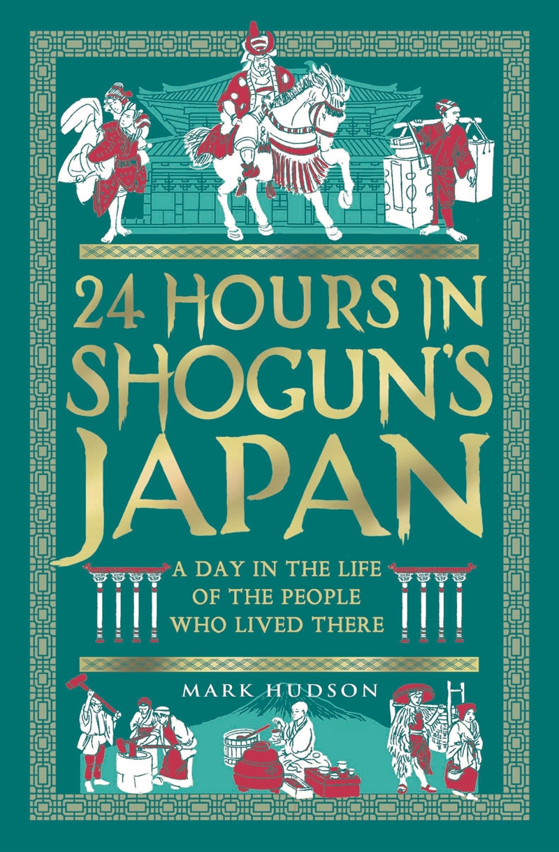 24 Hours In Shogun’S Japan/Product Detail/History