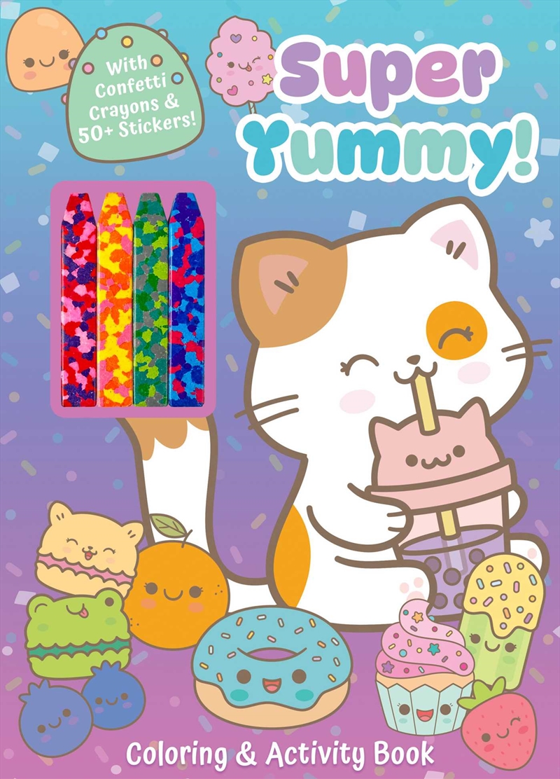 Super Yummy! Coloring & Activity Book With 4 Confetti Crayons And 50+ Stickers/Product Detail/Kids Colouring
