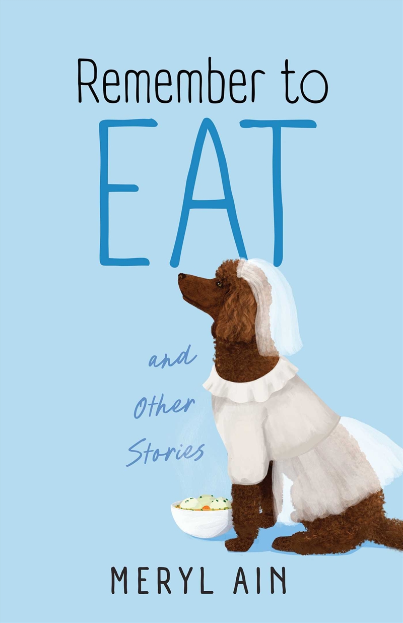 Remember To Eat And Other Stories/Product Detail/General Fiction Books
