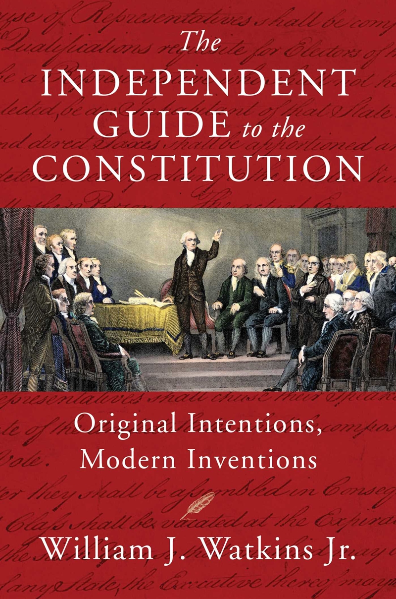 The Independent Guide To The Constitution/Product Detail/Politics & Government