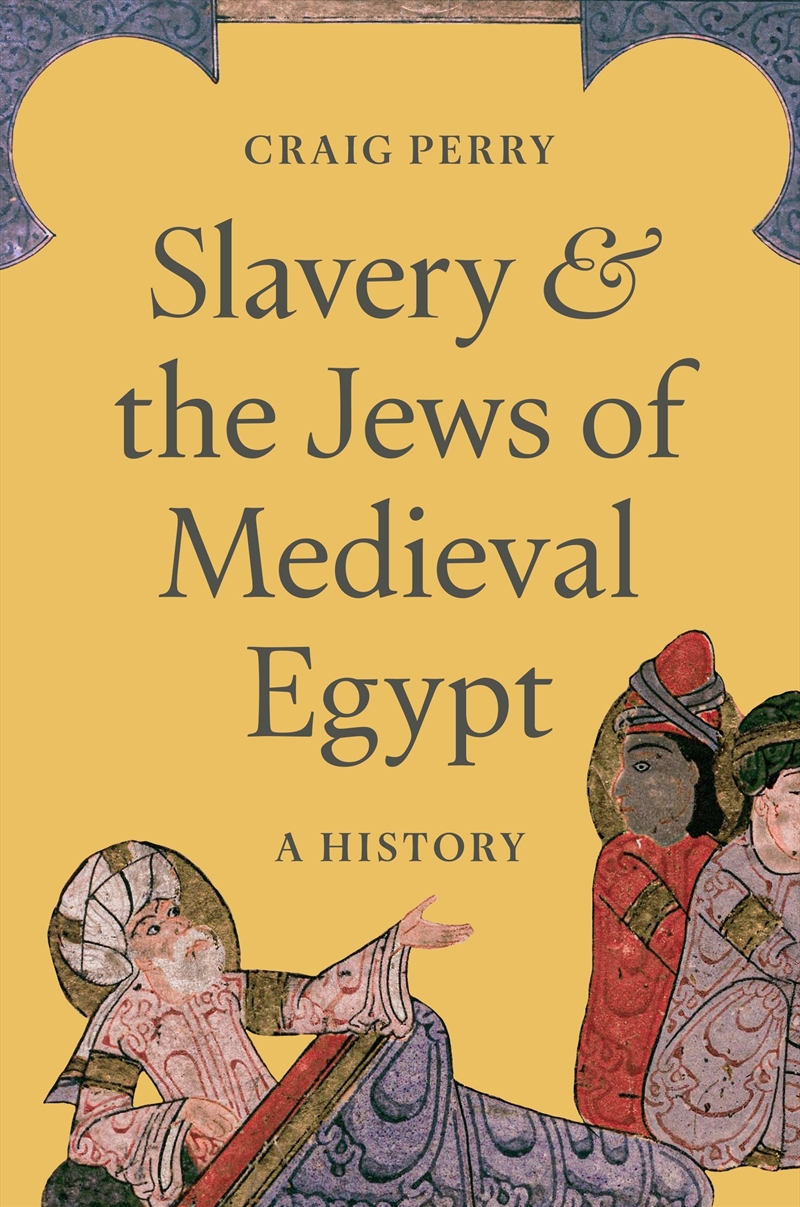 Slavery And The Jews Of Medieval Egypt/Product Detail/History