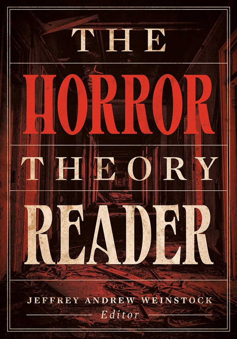 The Horror Theory Reader/Product Detail/Society & Culture