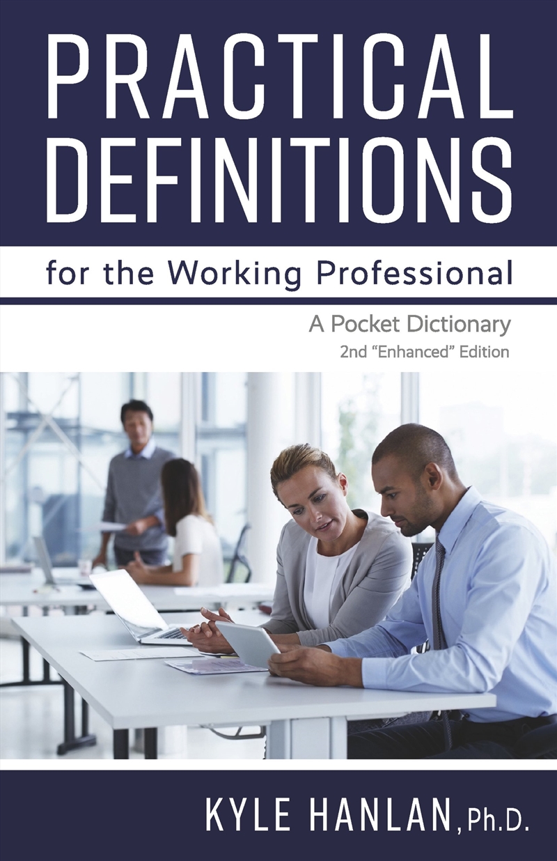 Practical Definitions For The Working Professional/Product Detail/Business Leadership & Management