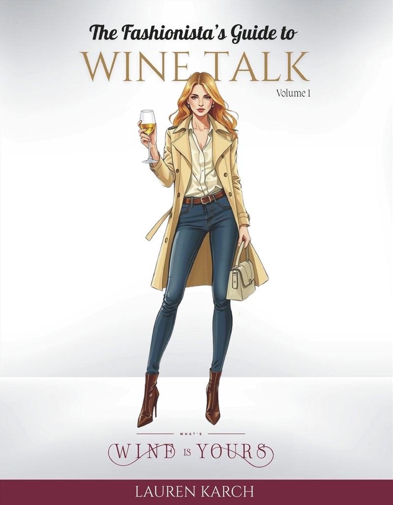 The Fashionista's Guide To Wine Talk/Product Detail/Recipes, Food & Drink