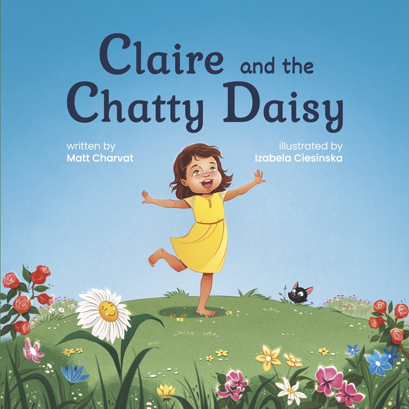 Claire And The Chatty Daisy/Product Detail/Early Childhood Fiction Books