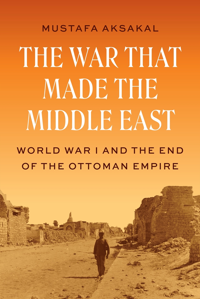 The War That Made The Middle East/Product Detail/History